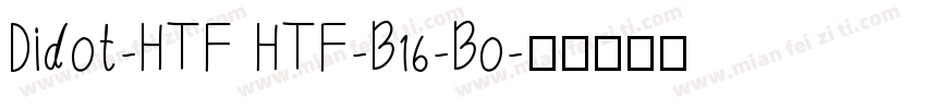 Didot-HTF HTF-B16-Bo字体转换